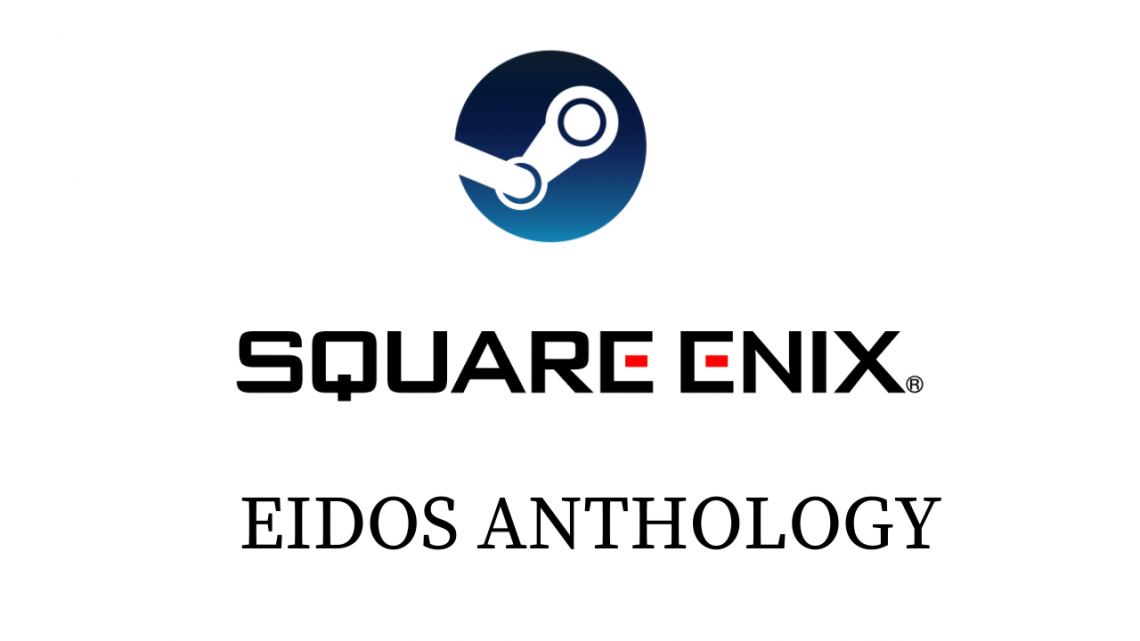 Get 54 Games At , Square Enix Eidos Anthology On Steam
