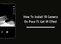 IR Camera On Poco F1, Get Poco F1 IR Camera