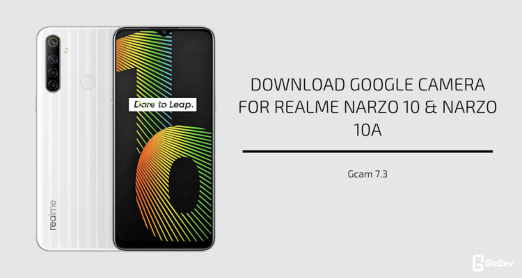 Google Camera 7.3 For Realme Narzo 10 & Narzo 10A