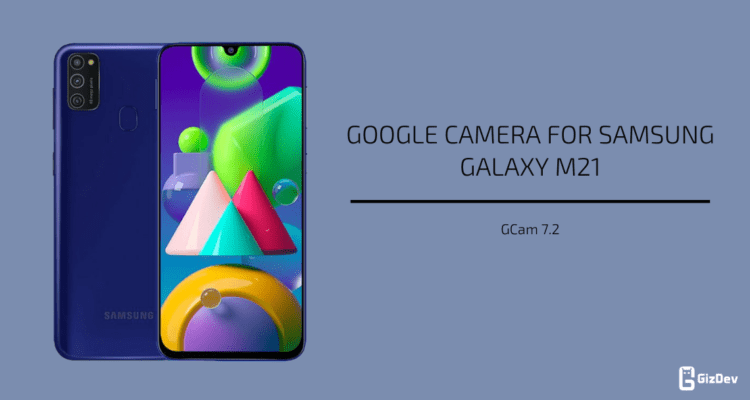 Google Camera For Samsung Galaxy M21