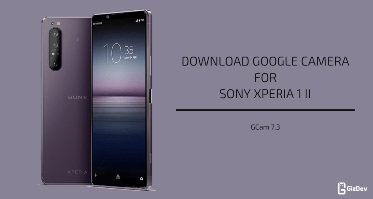 Google Camera For Sony Xperia 1 II