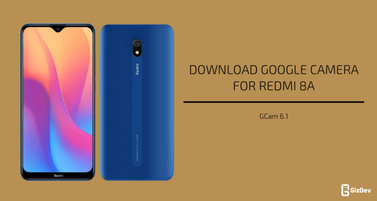Google Camera for Redmi 8A