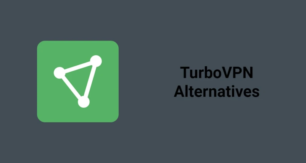 TurboVPN Alternatives