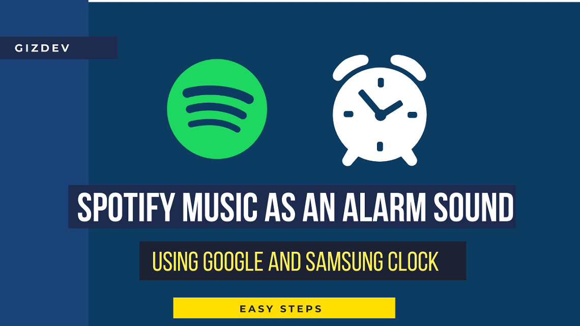 How To Use Samsung Clock Spotify Music As An Alarm Sound