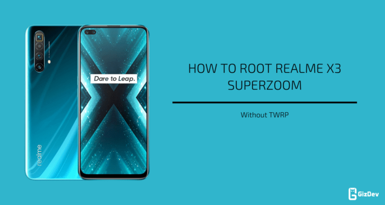 Root Realme X3 SuperZoom