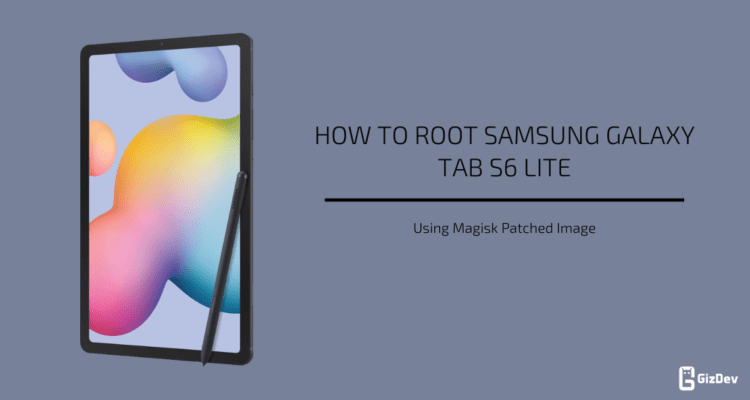 Root Samsung Galaxy Tab S6 Lite