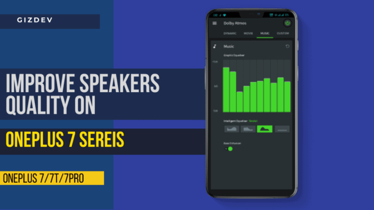 How to improve Speakers Quality on OnePlus 7