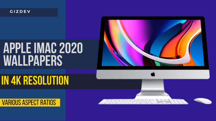 Download Apple iMac 2020 Wallpapers in 4K resolution