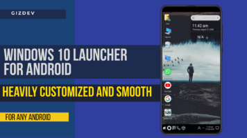 Windows 10 Launcher For Android, Heavily Customized And Smooth