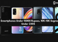 Best Smartphones Under 15000 Rupees, 10K-15K Segment, Under 230$