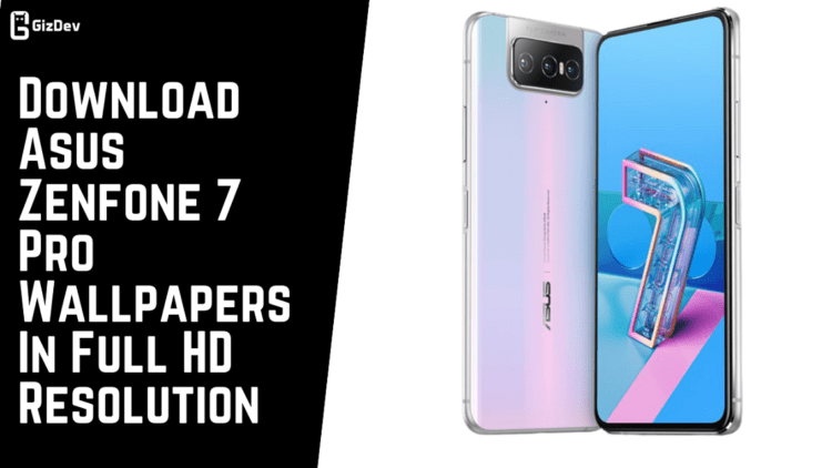 Download Asus Zenfone 7 Pro Wallpapers In Full HD Resolution