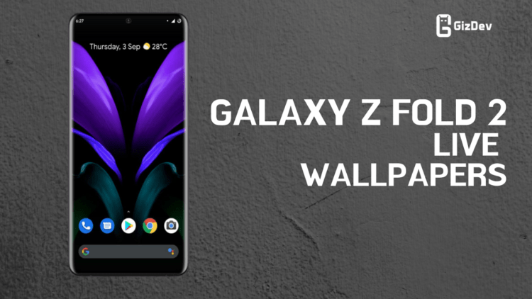 Download Samsung Galaxy Z Fold 2 Live Wallpapers Video Files