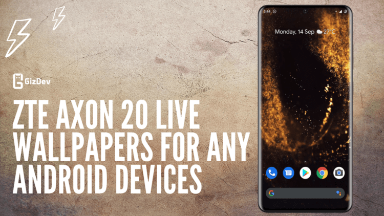 Download ZTE Axon 20 Live Wallpapers For Any Android Devices