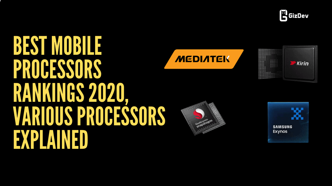 Best Mobile Processors Rankings 2020 Various Processors Explained Best Mobile Processors Rankings 2020 Various Processors Explained