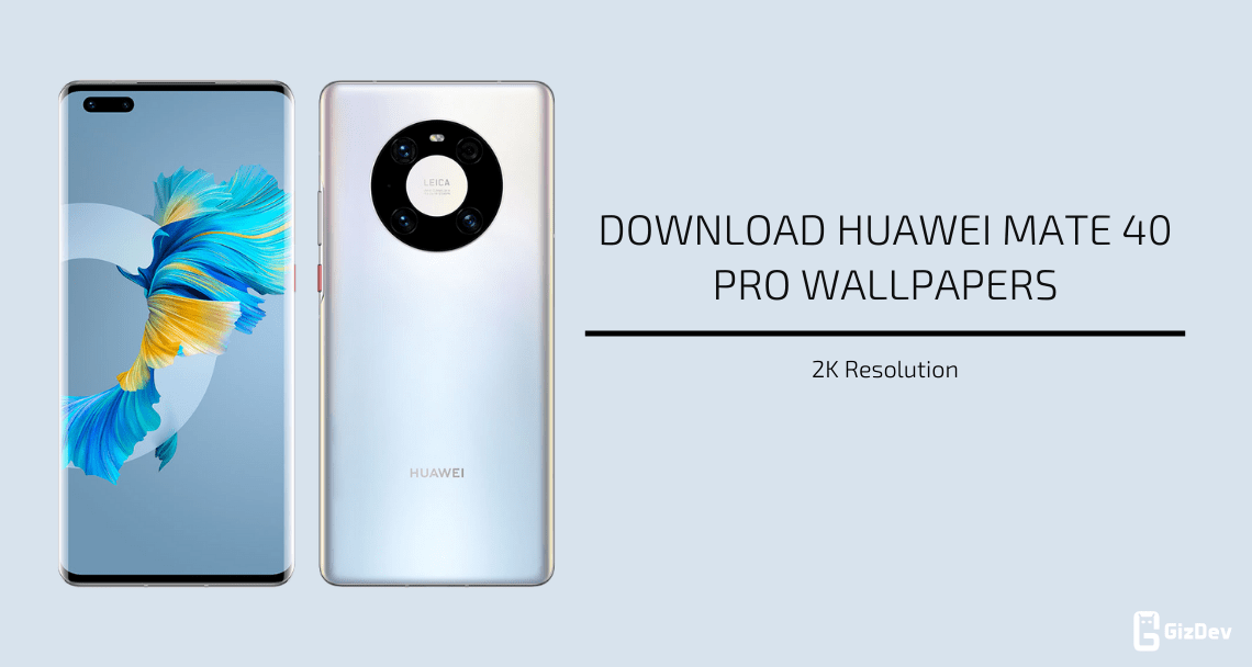 Download Huawei Mate 40 Pro Stock Wallpapers in 2K Resolution