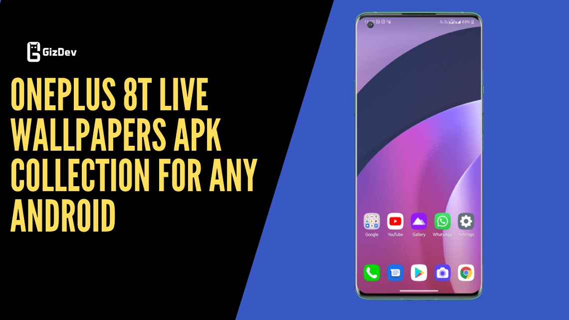 OnePlus 8T Live Wallpapers APK Collection For Any Android