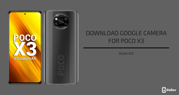 Google Camera 8.0 for Poco X3