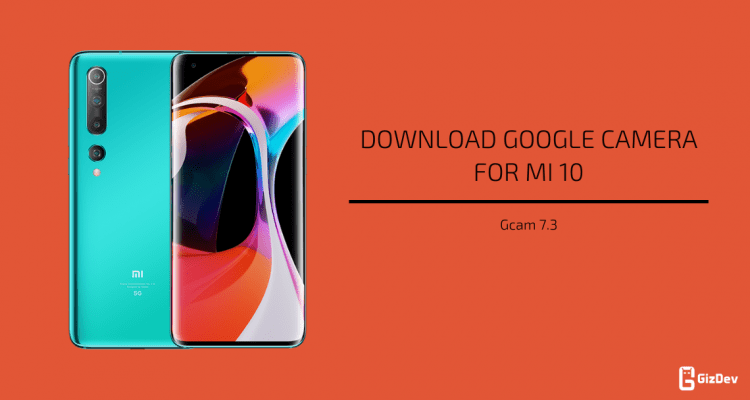 Google Camera for Mi 10