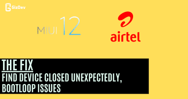 How To Fix Find Device Closed Unexpectedly, Bootloop Issues