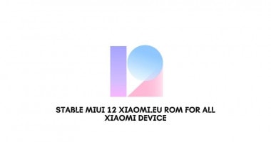 Stable MIUI 12 Xiaomi.eu ROM