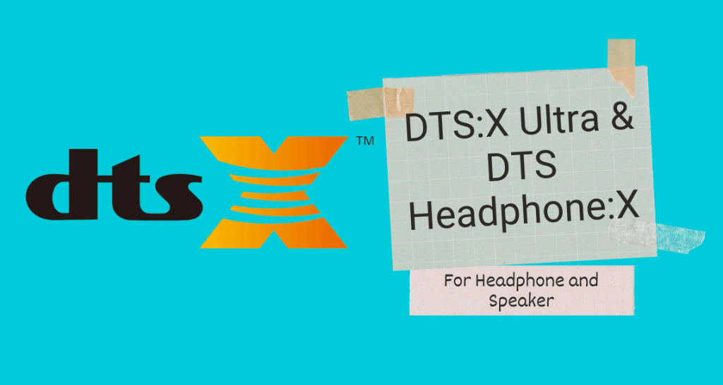 DTSX Ultra & DTS HeadphoneX on Android
