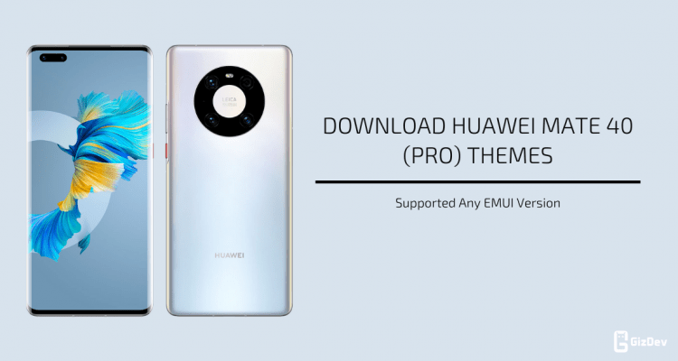 Huawei Mate 40 series Themes