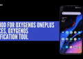 OxyMod For OxygenOS OnePlus Devices, OxygenOS Modification Tool