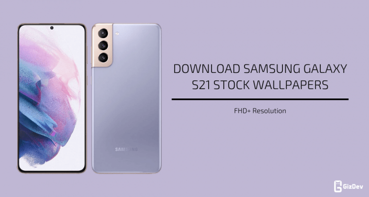 Samsung Galaxy S21 Stock Wallpapers