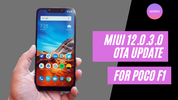 Download Latest MIUI 12.0.3.0 For Poco F1 [OTA Update]