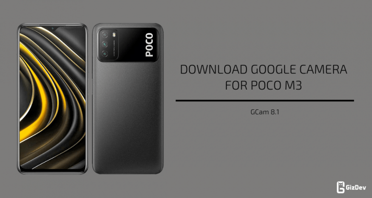 Google Camera 8.1 for Poco M3