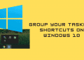 Group Your Taskbar Shortcuts on Windows 10