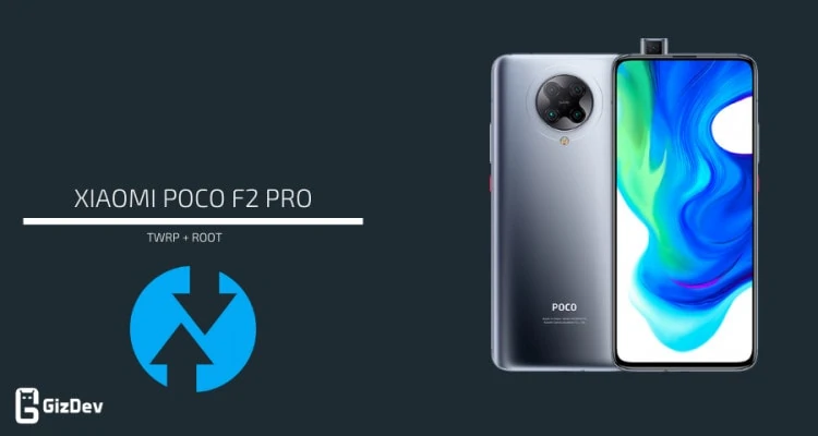How To Root Poco F2 Pro
