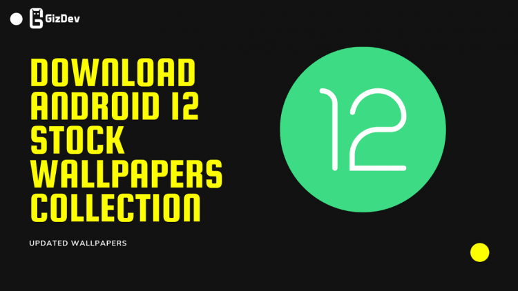 Download Android 12 Stock Wallpapers In High Resolution