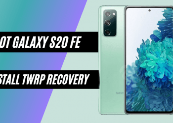 How To Root Samsung Galaxy S20 FE (SD) And Install TWRP Recovery