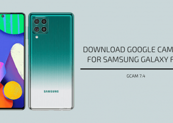 Google Camera 7.4 for Samsung Galaxy F62