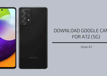 Google Camera 8.1 for Samsung Galaxy A72 & A72 5G
