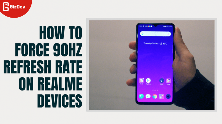 How To Force 90hz Refresh Rate On Realme Devices