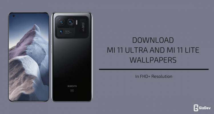 Mi 11 Ultra and Mi 11 Lite Stock Wallpapers