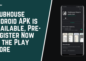 Clubhouse Android APK is available, Pre-register Now On the Play store