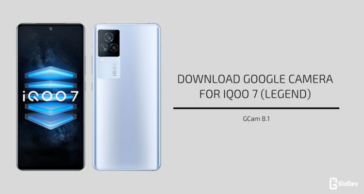 Google Camera 8.1 for iQOO 7