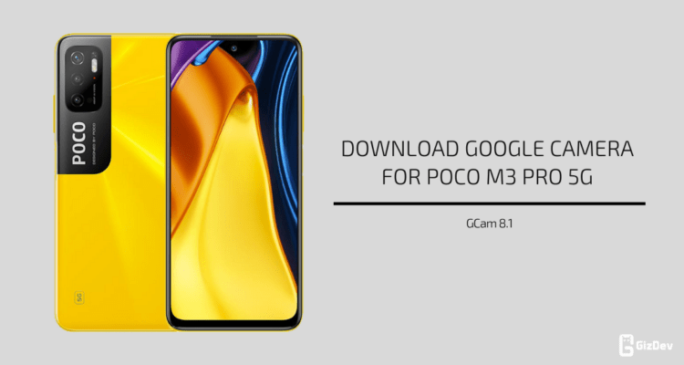 Google Camera 8.1 for Poco M3 Pro 5G