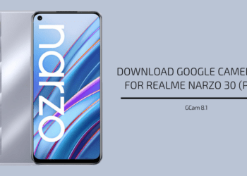 Google Camera 8.1 for Realme Narzo 30 & 30 Pro