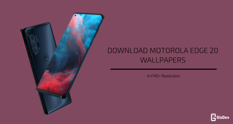 Motorola Edge 20 Stock Wallpapers