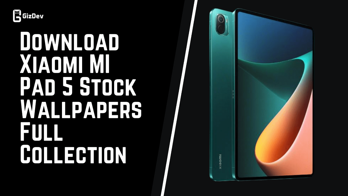 Download Xiaomi MI Pad 5 Stock Wallpapers Full Collection