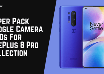 Super Pack Google Camera MODs For OnePlus 8 Pro Collection