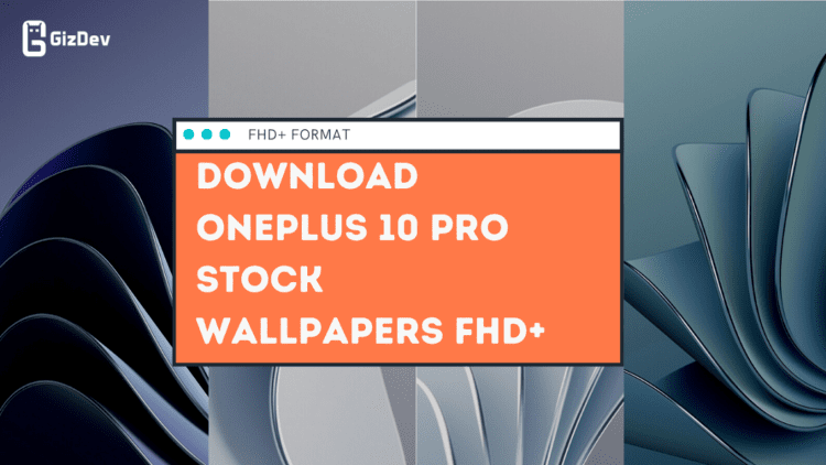 Download OnePlus 10 Pro Stock Wallpapers FHD+