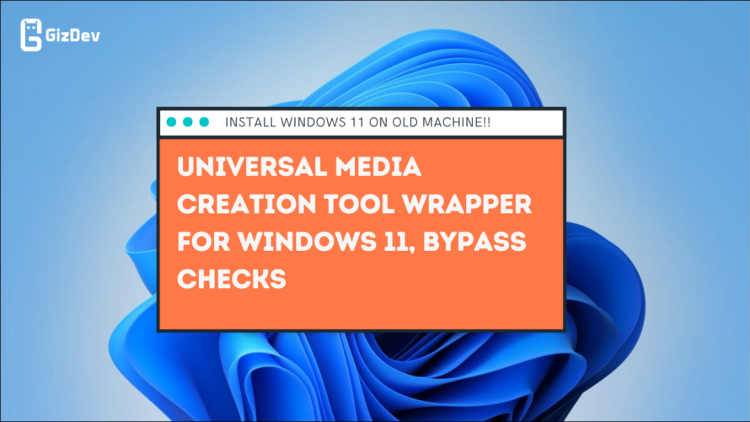 Universal Media Creation Tool Wrapper For Windows 11, Bypass Checks
