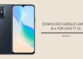 Google Camera 8.4 for Vivo T1 5G