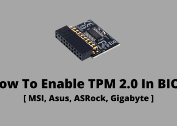 How To Enable TPM 2.0 In BIOS for Windows 11