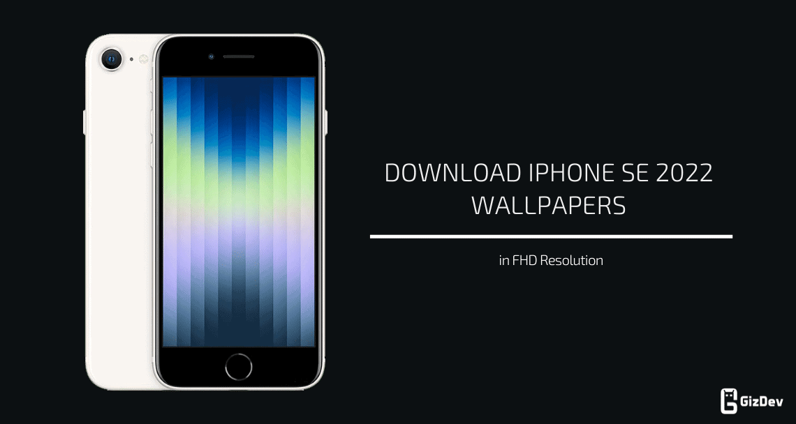 iPhone SE 2022 Wallpapers